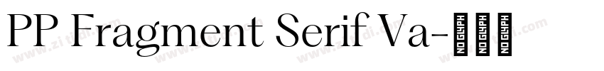 PP Fragment Serif Va字体转换